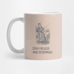 Stay focused and determined Mug